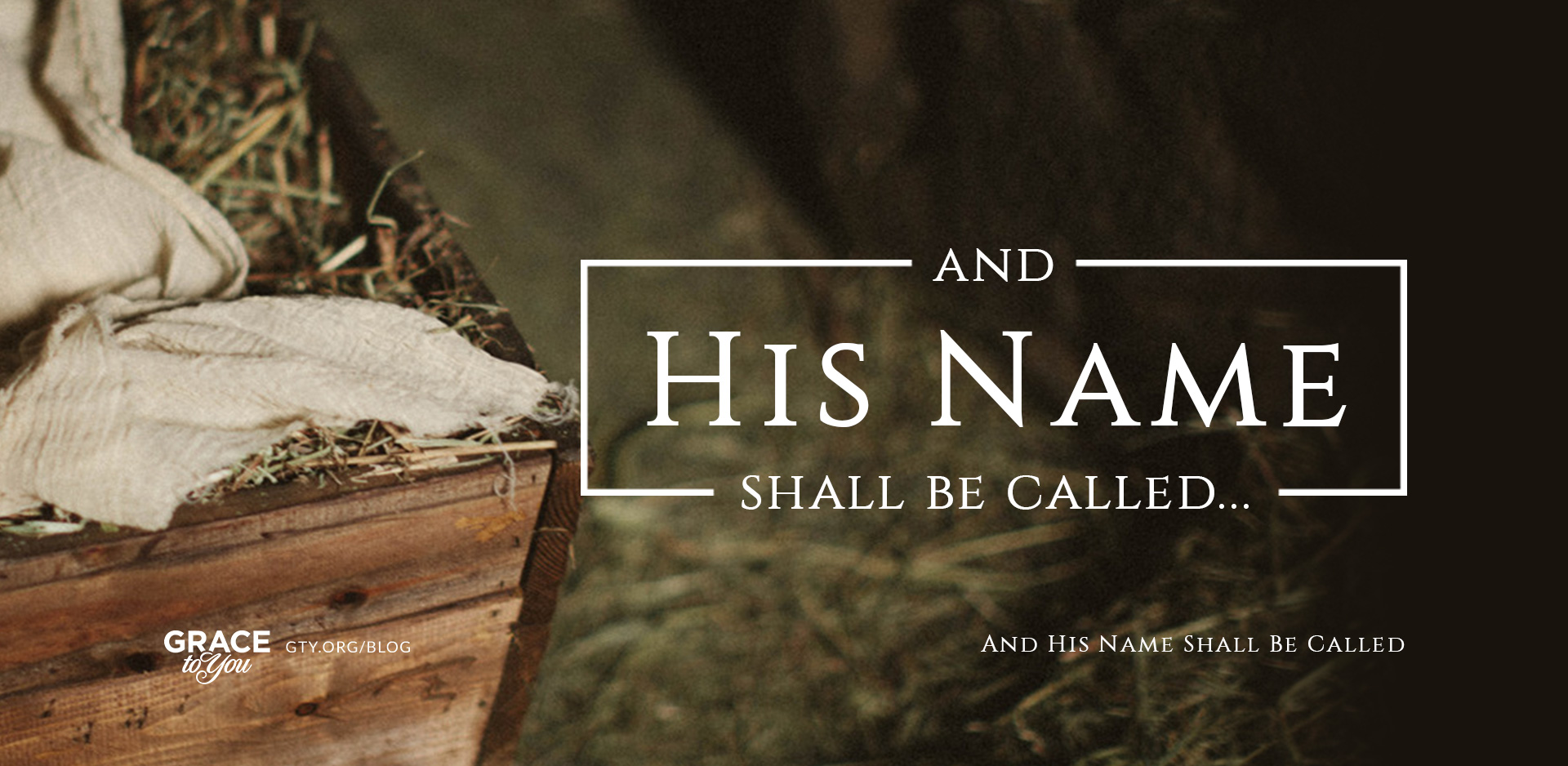 And His Name Shall Be Called
