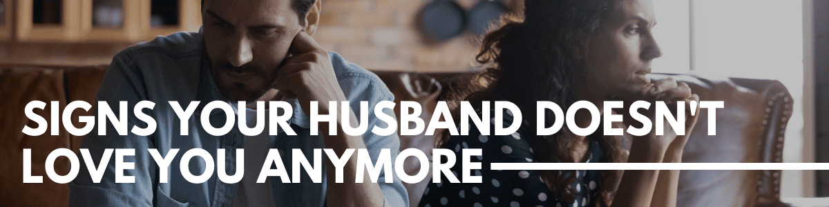 signs your husband doesn't love you